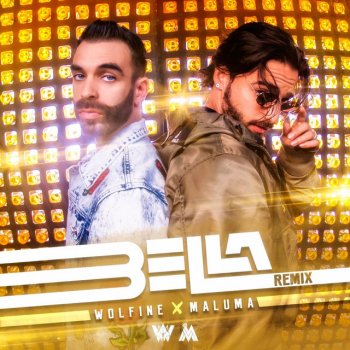 Wolfine feat. Maluma Bella - Remix
