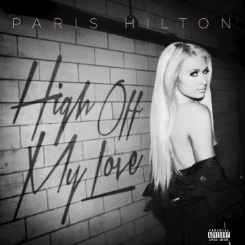 Paris Hilton High Off My Love