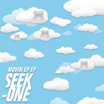 Seek-One Movin Up