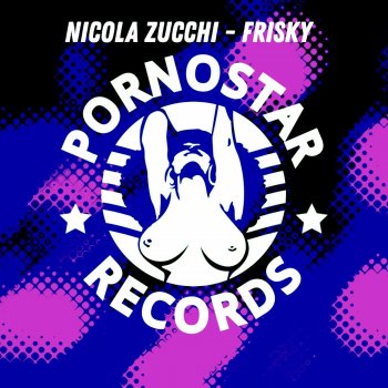Nicola Zucchi Frisky