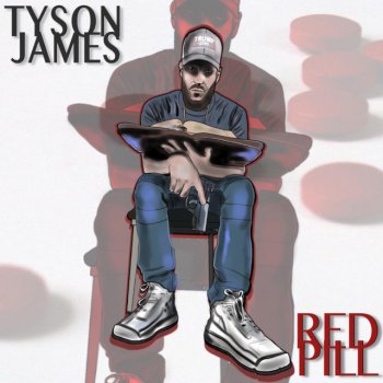 Tyson James feat. Bryson Gray Red Pill