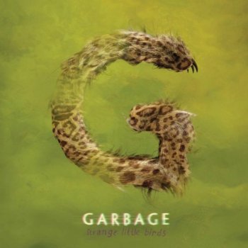 Garbage Even Though Our Love Is Doomed