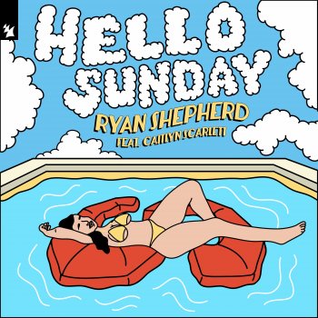 Ryan Shepherd feat. Caitlyn Scarlett Hello Sunday