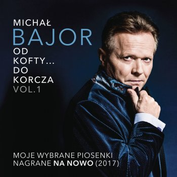 Michał Bajor Chwila (2017)