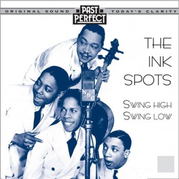 The Ink Spots Don't 'Low No Swingin' In Here
