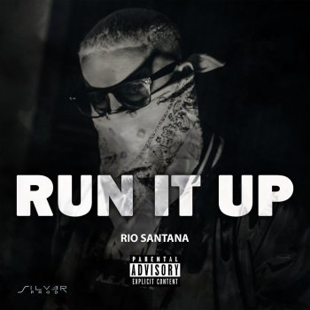 Rio Santana Run It Up (Radio Edit)