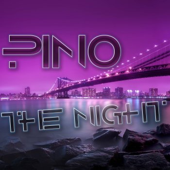 Pino The Night