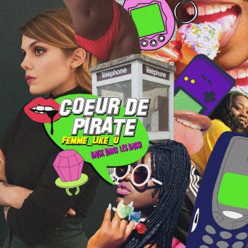 Cœoeur de pirate Femme Like U: Back dans les bacs! (Edit)