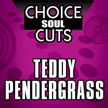 Teddy Pendergrass You're My Latest, Greatest Inspiration
