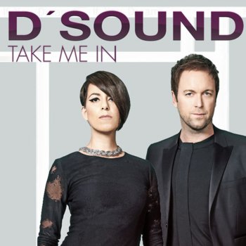 D.Sound Take Me In (Radio Edit)