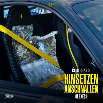 Celo & Abdi feat. Olexesh Hinsetzen Anschnallen