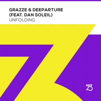 GRAZZE feat. Dan Soleil & Deeparture Unfolding - Extended Mix