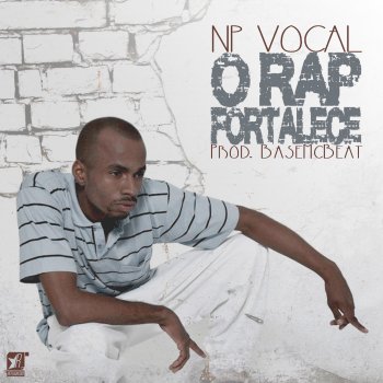 NP Vocal O Rap Fortalece