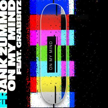 FRANK ZUMMO feat. Grabbitz On My Mind (feat. Grabbitz)