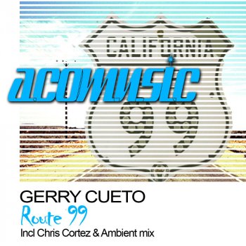 Gerry Cueto Route 99 (Chris Cortez Remix)