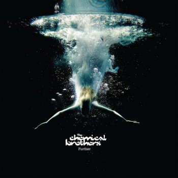 The Chemical Brothers Wonders Of The Deep