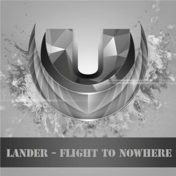 Lander Flight To Nowhere - Original Mix