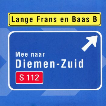Lange Frans feat. Baas B Mee Naar Diemen Zuid