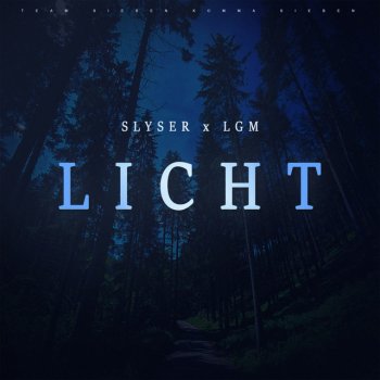 Slyser feat. LGM Licht