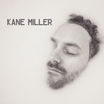 Kane Miller Through That Door (The Cabin Sessions)