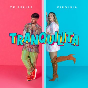 Zé Felipe feat. Virginia Tranquilita