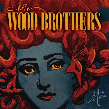 The Wood Brothers Wastin' My Mind