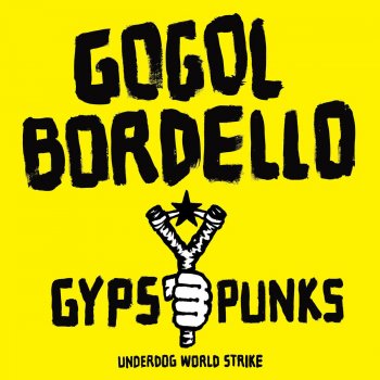 Gogol Bordello 60 Revolutions