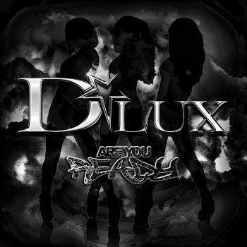 Dlux Are You Ready (Sequence Remix)