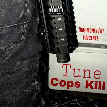 tune Cops Kill