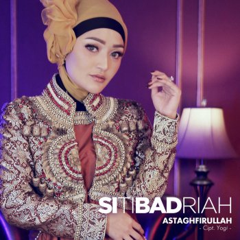 Siti Badriah Astaghfirullah