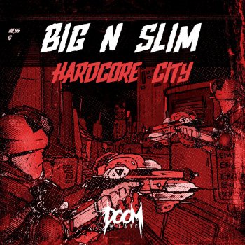 Big N Slim Hardcore City