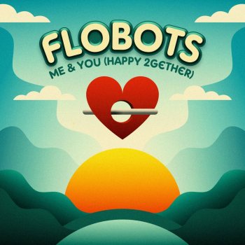 Flobots Me & You (Happy 2gether)
