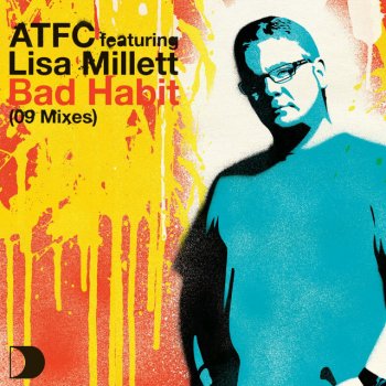 ATFC Feat. Lisa Millett Bad Habit
