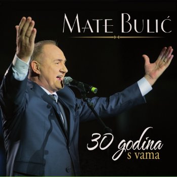Mate Bulic Pjevam I Plačem (Lisinski 2015)