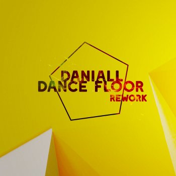 Daniall Dance Floor (Rework)