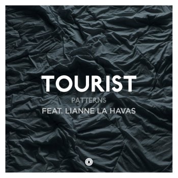 Tourist feat. Lianne La Havas Patterns (Redlight Remix)