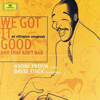 Duke Ellington feat. André Previn & David Finck I got it bad and that ain't good