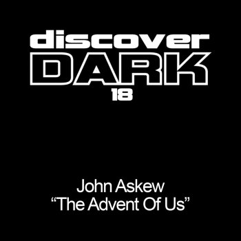 John Askew The Advent of Us (Original Mix)