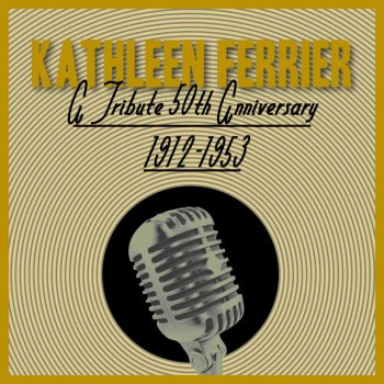 Tennyson feat. Kathleen Ferrier Go Not Happy Day