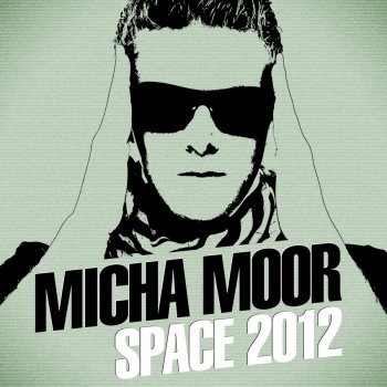 Micha Moor Space 2012 (DBN Remix)