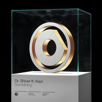 Dr. Shiver feat. Kazhi Something - Extended Mix