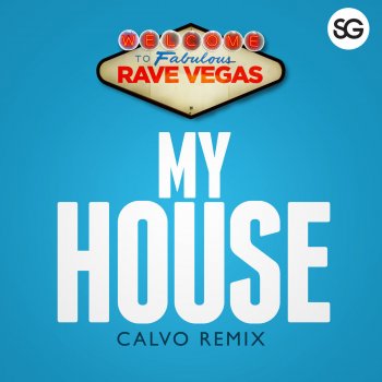 Rave Vegas My House (Calvo Remix Instrumental)