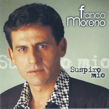 Franco Moreno Suspiro mio