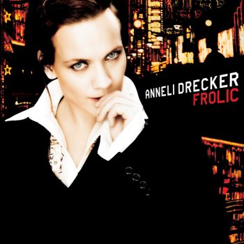 Anneli Drecker You Don't Have to Change
