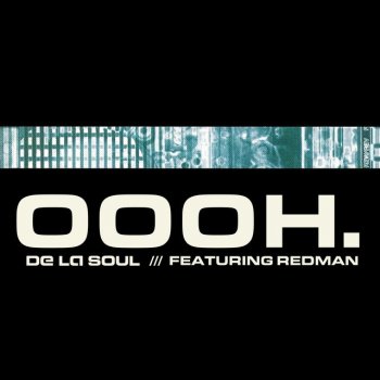 De La Soul feat. Redman Oooh - Single Mix