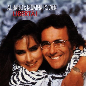 Al Bano & Romina Power Liberta'