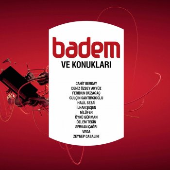 Badem feat. Zeynep Casalini Gittiğinden Beri