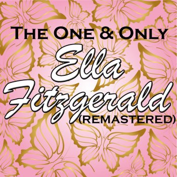 Ella Fitzgerald I've Got a Crush On You (Remastered)