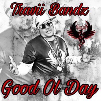 Travii Bandz Good Ol Day