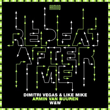 Dimitri Vegas & Like Mike feat. Armin van Buuren & W&W Repeat After Me